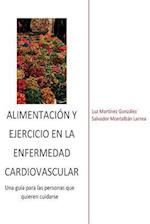 Alimentación y ejercicio en la enfermedad cardiovascular