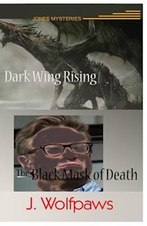 Dark Wing Rising / Black Mask of Death