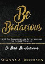 Be Bodacious