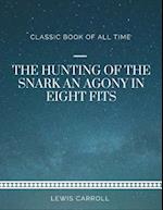 The Hunting of the Snark an Agony in Eight Fits