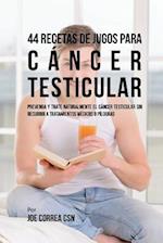 44 Recetas de Jugos Para Cáncer Testicular