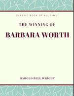 The Winning of Barbara Worth