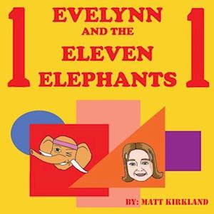 Evelynn and the Eleven Elephants