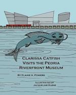 Clarissa Catfish Visits the Peoria Riverfront Museum