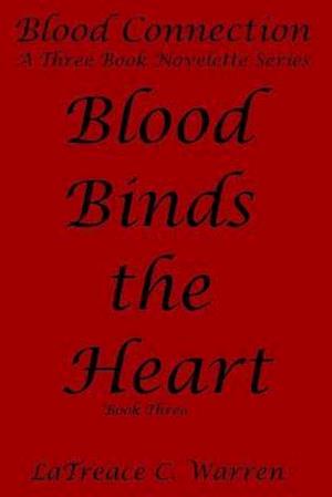 Blood Binds the Heart