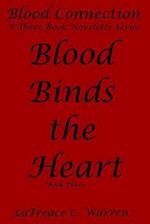 Blood Binds the Heart