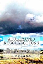 Acclimated Recollections