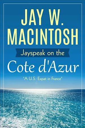 Jayspeak on the Cote d'Azur