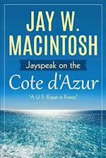 Jayspeak on the Cote d'Azur