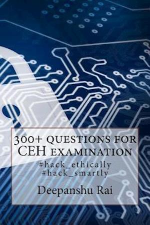 300+ Questions for Ceh Examination