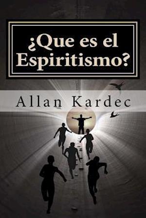 ¿que Es El Espiritismo? (Spanish) Edition