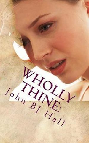 Wholly Thine