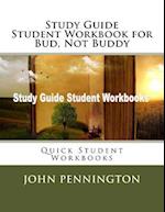 Study Guide Student Workbook for Bud, Not Buddy