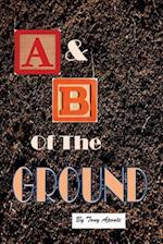 The A & B of the Ground