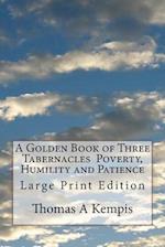 A Golden Book of Three Tabernacles Poverty, Humility and Patience