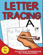 Letter Tracing: Practice Workbook for Preschoolers 