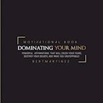 Dominating Your Mind Motivational Book