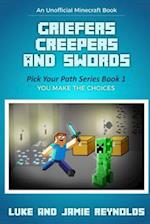 Griefers Creepers and Swords