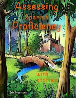 Assessing Spanish Proficiency with Stories