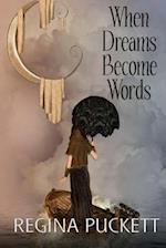 When Dreams Become Words