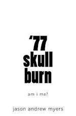 '77 Skullburn (White Cover)