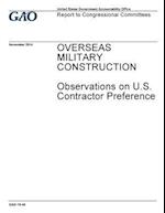 Overseas Military Construction, Observations on U.S. Contractor Preference