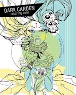 Dark Garden Coloring Book