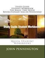 Study Guide Student Workbook the Magic Tree House Revolutionary War on Wednesday