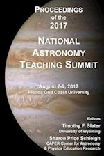 Proceedings of the 2017 National Astronomy Teaching Summit