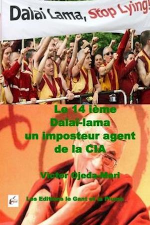 Le 14ieme Dalai-Lama Un Imposteur Agent de la CIA