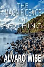 The Magnificence of Nothing