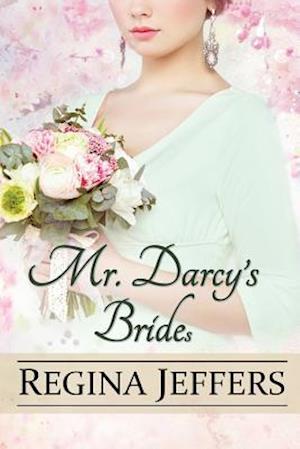 Mr. Darcy's Brides