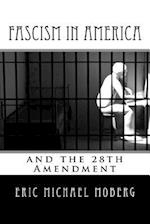 Fascism in America and the 28th Amendment