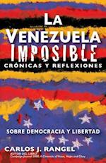 La Venezuela Imposible
