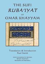 The Sufi Ruba'iyat of Omar Khayyam