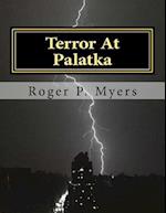 Terror At Palatka