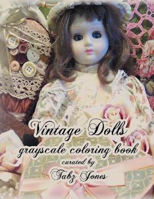 Vintage Dolls Grayscale Coloring Book