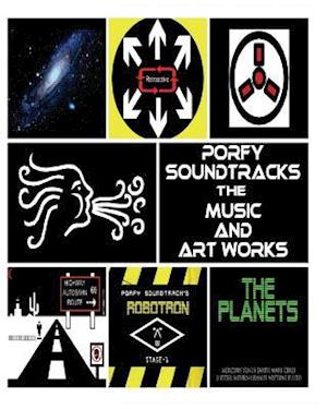 Porfy Soundtracks the Music and Artworks