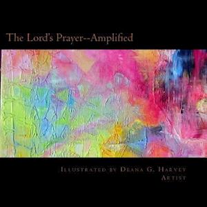 The Lord's Prayer--Amplified