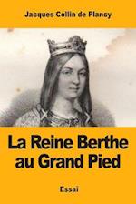 La Reine Berthe Au Grand Pied