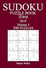 300 Easy Sudoku Puzzle Book - 2018