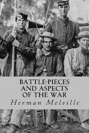 Battle-Pieces and Aspects of the War