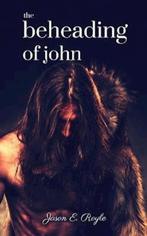 The Beheading of John