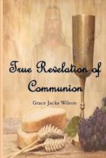 True Revelation of Communion