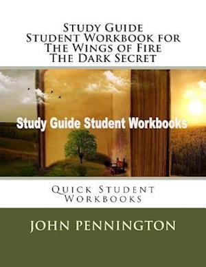 Study Guide Student Workbook for the Wings of Fire the Dark Secret