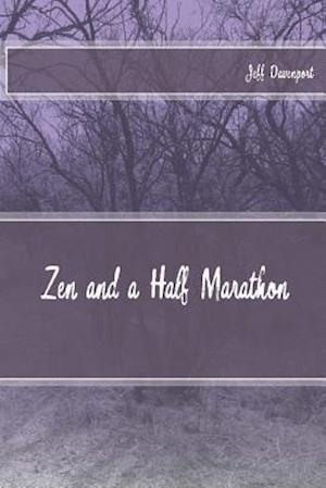 Zen and a Half Marathon