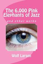 The 6,000 Pink Elephants of Jazz