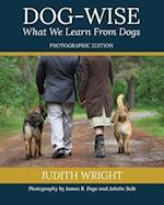 Dog-Wise; What We Learn from Dogs