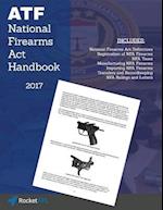 National Firearms ACT (Nfa) Handbook