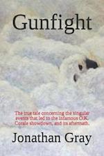 Gunfight: The true tale concerning the singular events that led to the infamous O.K. Corale showdown, and its aftermath. 